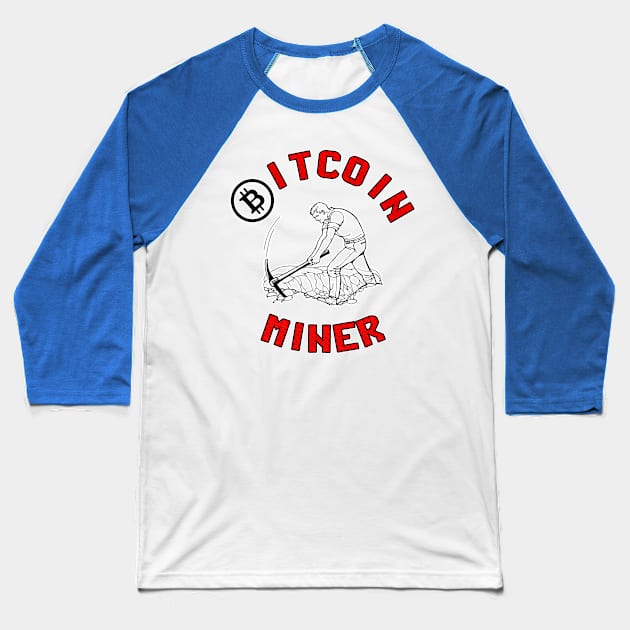 Bitcoin Miner by Basement Mastermind Baseball T-Shirt by BasementMaster